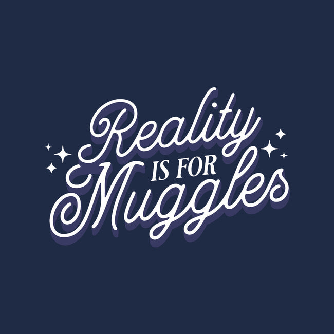 Reality Is For Muggles-None-Basic Tote-Bag-fanfreak1