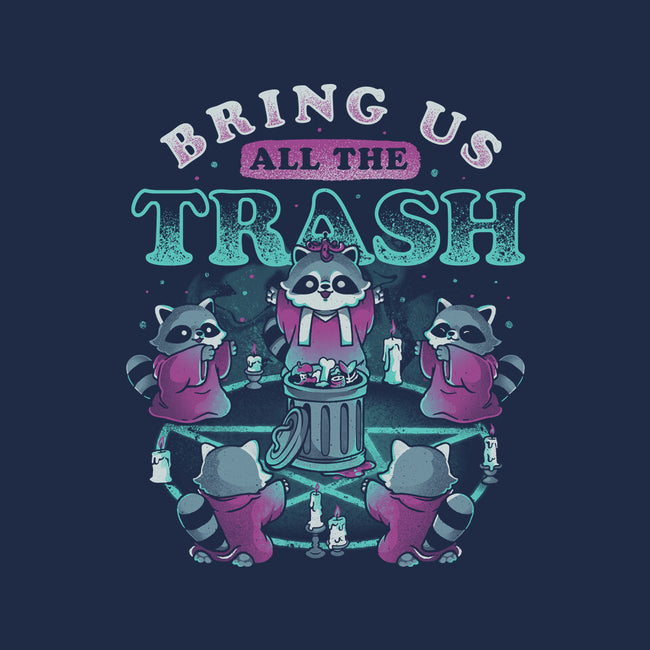 Bring Us All The Trash-Youth-Basic-Tee-eduely