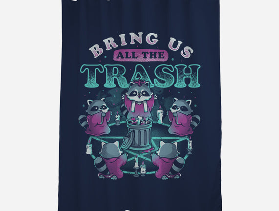 Bring Us All The Trash