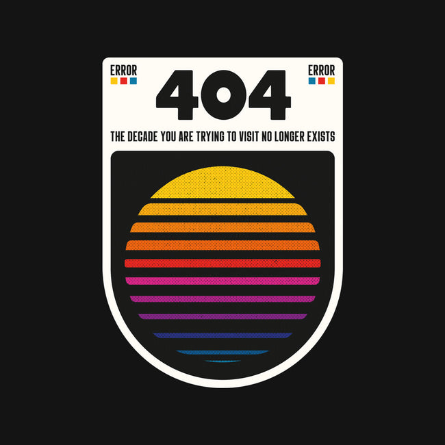 404 Decade Not Found-None-Matte-Poster-BadBox