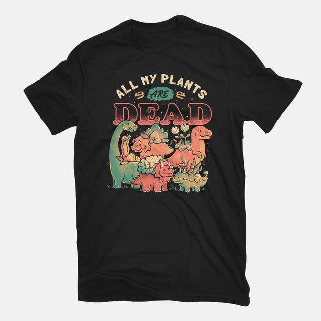 All My Plants Are Dead-Unisex-Basic-Tee-eduely