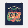 All My Plants Are Dead-None-Matte-Poster-eduely