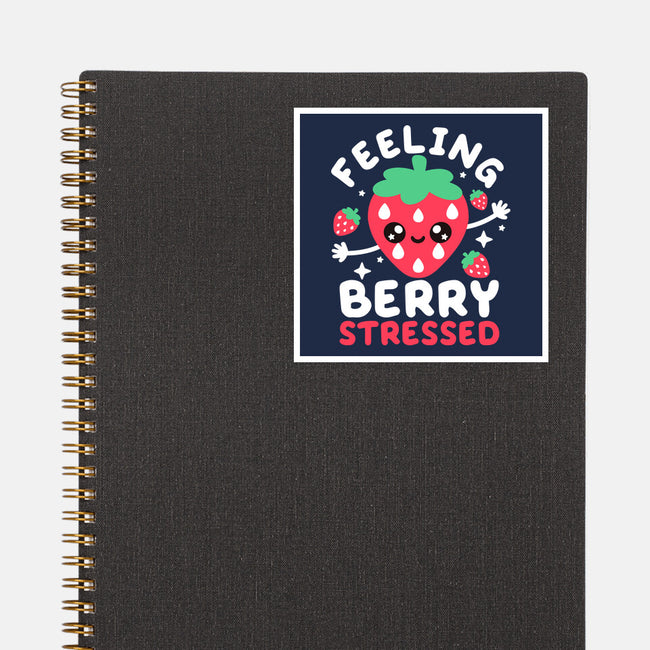 Feeling Berry Stressed-None-Glossy-Sticker-NemiMakeit