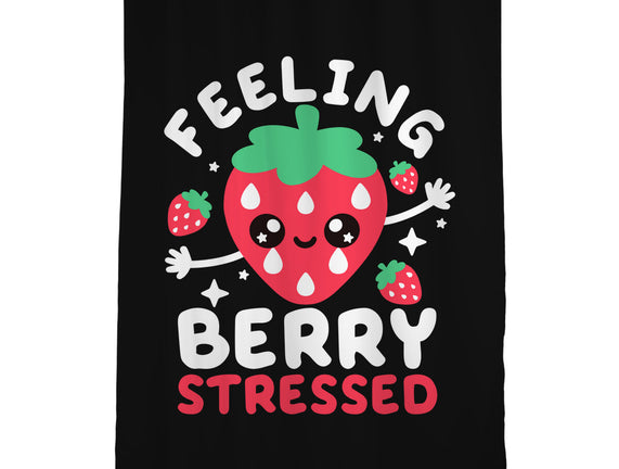 Feeling Berry Stressed