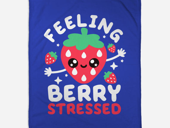 Feeling Berry Stressed