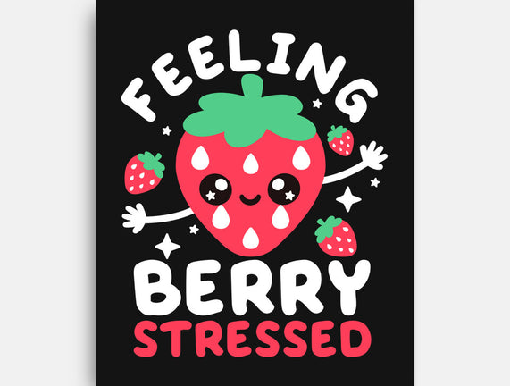 Feeling Berry Stressed