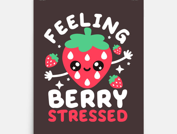 Feeling Berry Stressed