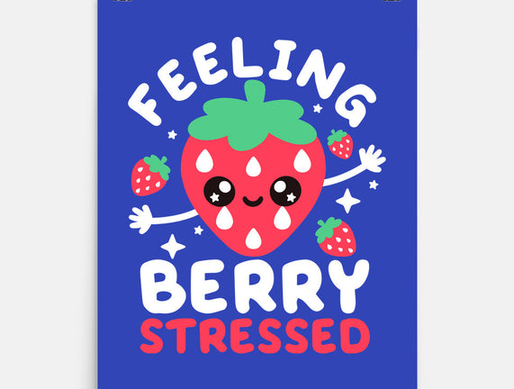 Feeling Berry Stressed