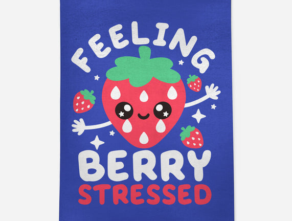 Feeling Berry Stressed