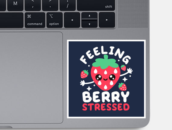 Feeling Berry Stressed