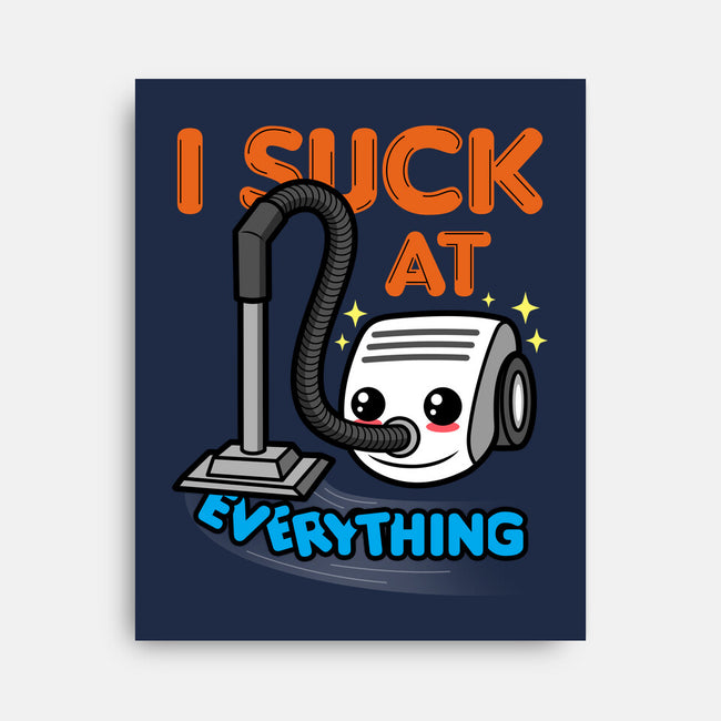 I Suck At Everything-None-Stretched-Canvas-Boggs Nicolas