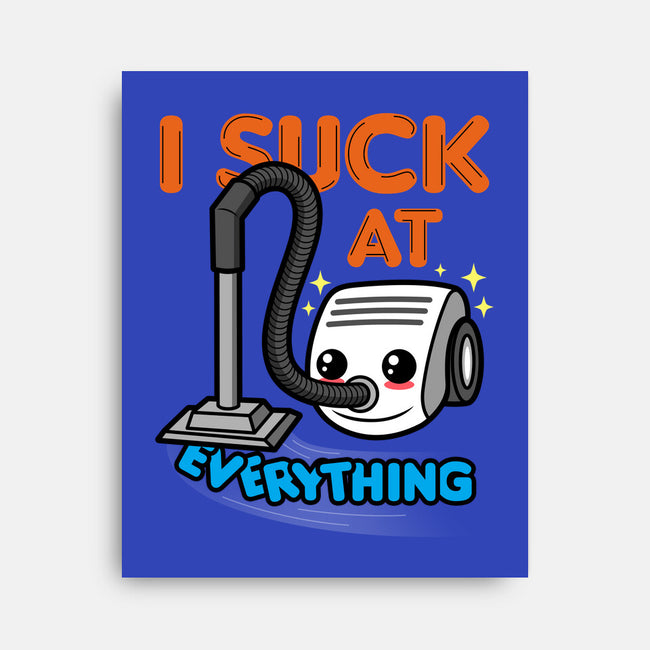 I Suck At Everything-None-Stretched-Canvas-Boggs Nicolas