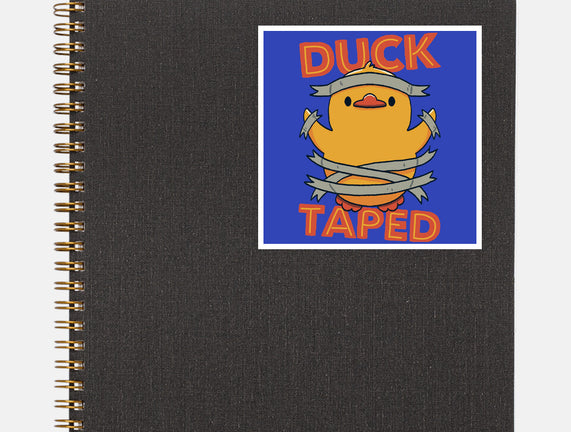 Duck Taped