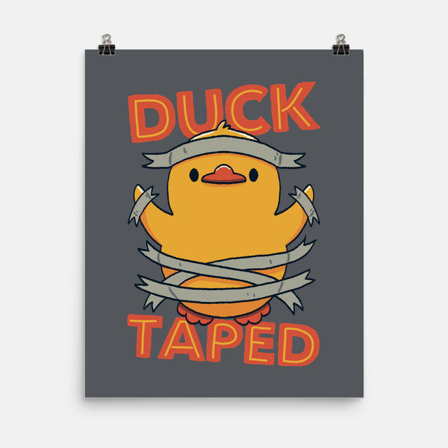 Duck Taped-None-Matte-Poster-tobefonseca