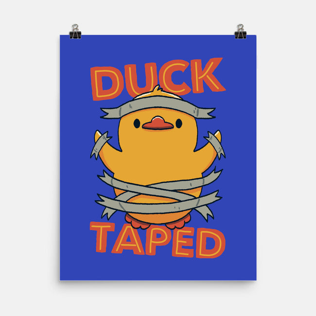 Duck Taped-None-Matte-Poster-tobefonseca