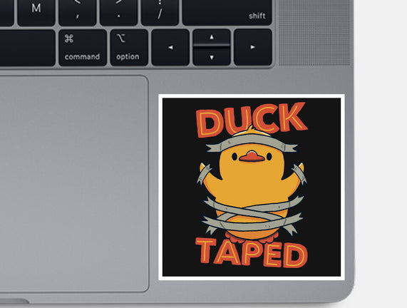 Duck Taped