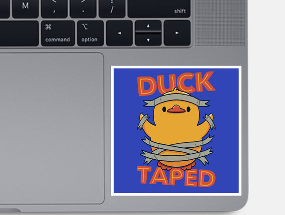 Duck Taped