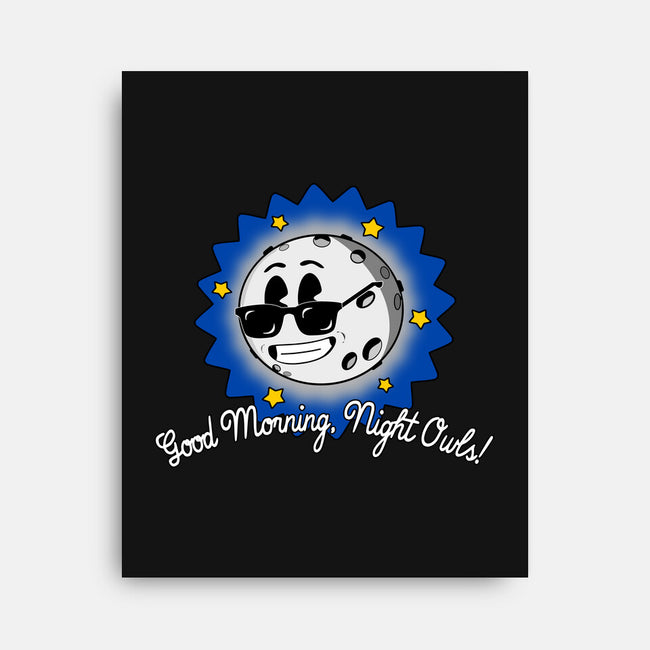 Good Morning Night Owls-None-Stretched-Canvas-sillyindustries