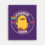 Choose Love Pride Duck-None-Stretched-Canvas-tobefonseca