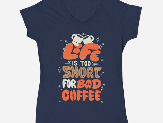 Too Short For Bad Coffee