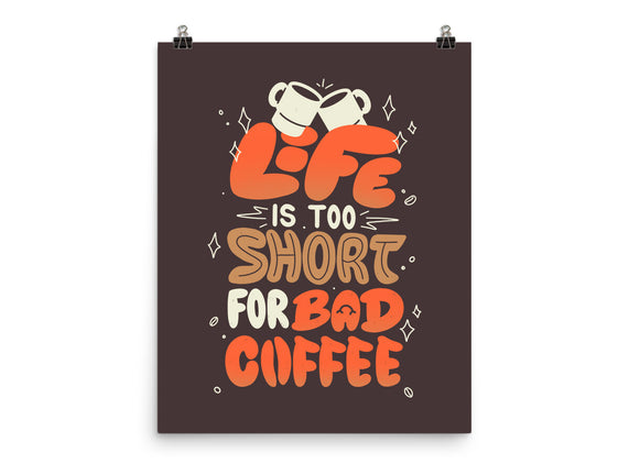 Too Short For Bad Coffee