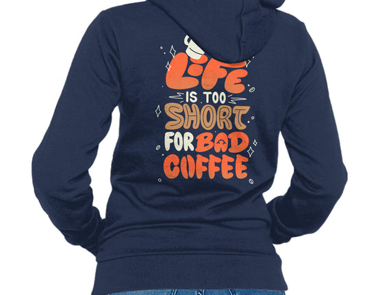 Too Short For Bad Coffee