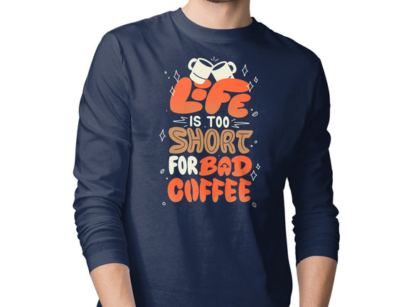 Too Short For Bad Coffee