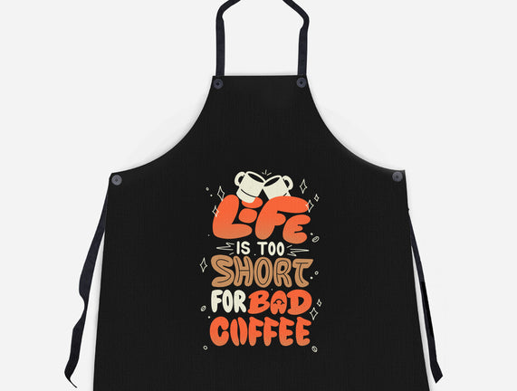 Too Short For Bad Coffee