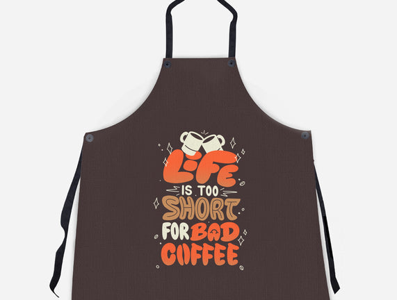 Too Short For Bad Coffee