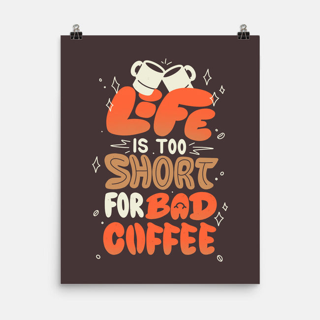 Too Short For Bad Coffee-None-Matte-Poster-tobefonseca