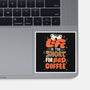 Too Short For Bad Coffee-None-Glossy-Sticker-tobefonseca