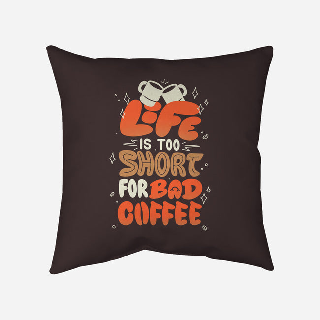 Too Short For Bad Coffee-None-Removable Cover-Throw Pillow-tobefonseca