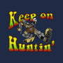 Keep On Huntin-None-Basic Tote-Bag-joerawks