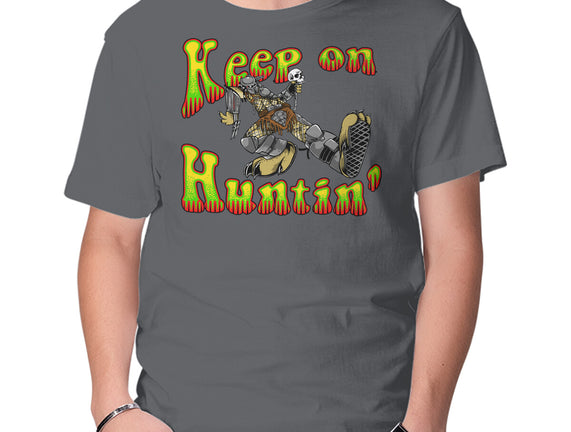 Keep On Huntin