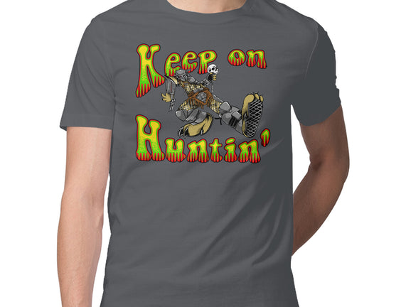 Keep On Huntin