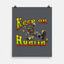 Keep On Huntin-None-Matte-Poster-joerawks