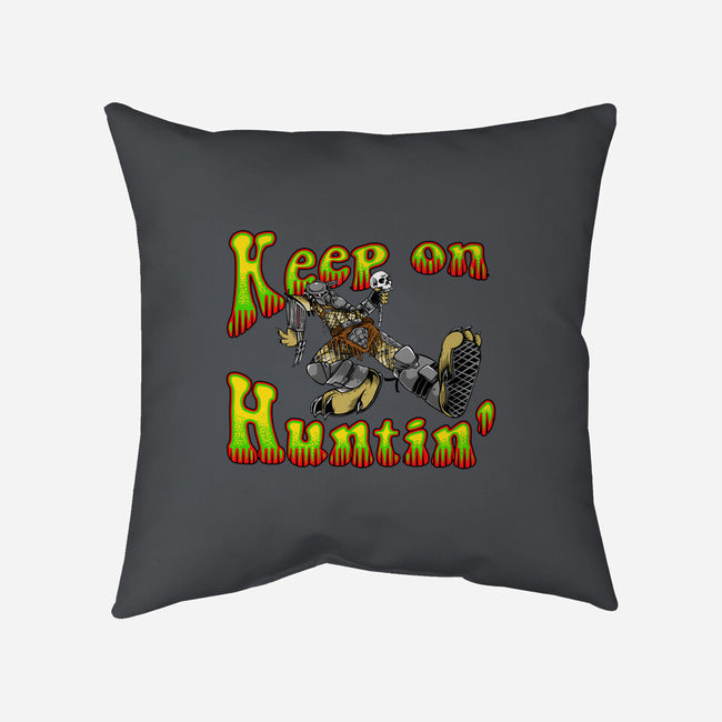 Keep On Huntin-None-Removable Cover-Throw Pillow-joerawks