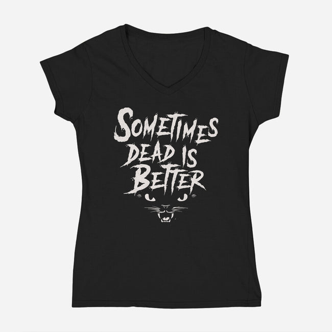 Dead Is Better-Womens-V-Neck-Tee-Nemons