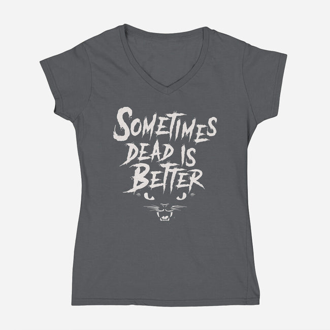 Dead Is Better-Womens-V-Neck-Tee-Nemons