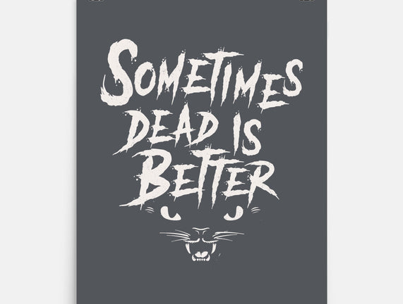 Dead Is Better