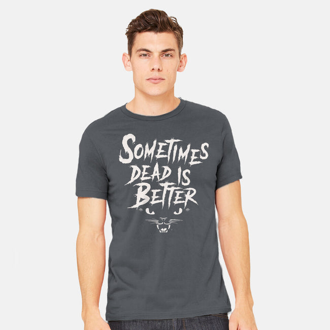 Dead Is Better-Mens-Heavyweight-Tee-Nemons