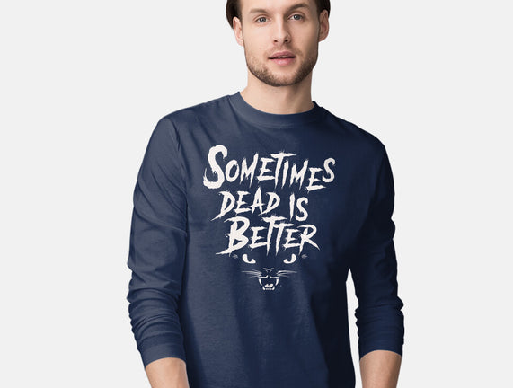 Dead Is Better