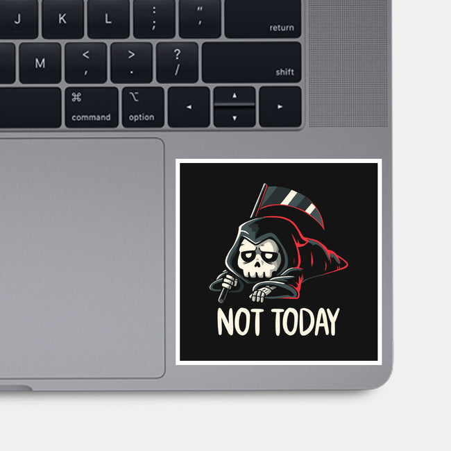 Not Today Death-None-Glossy-Sticker-koalastudio