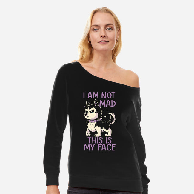 I Am Not Mad This Is My Face-Womens-Off Shoulder-Sweatshirt-koalastudio