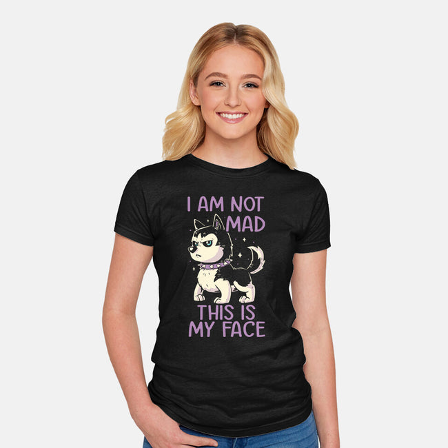 I Am Not Mad This Is My Face-Womens-Fitted-Tee-koalastudio