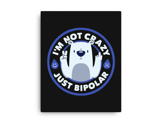 Not Crazy Bipolar Bear