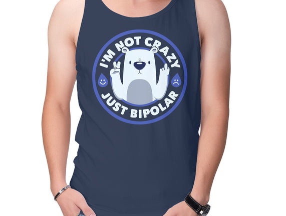 Not Crazy Bipolar Bear