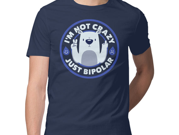 Not Crazy Bipolar Bear