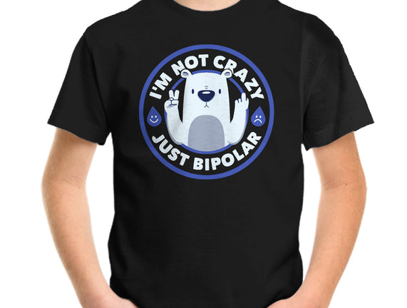 Not Crazy Bipolar Bear