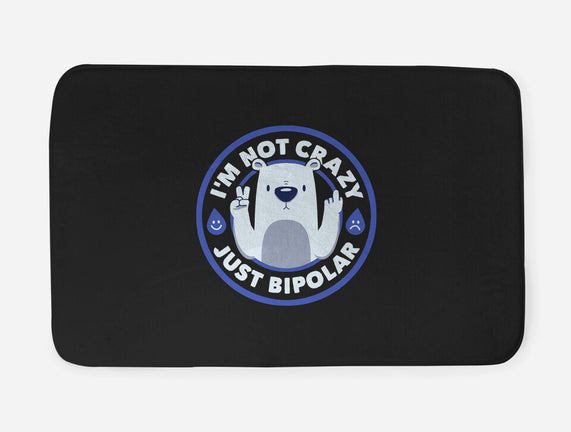 Not Crazy Bipolar Bear